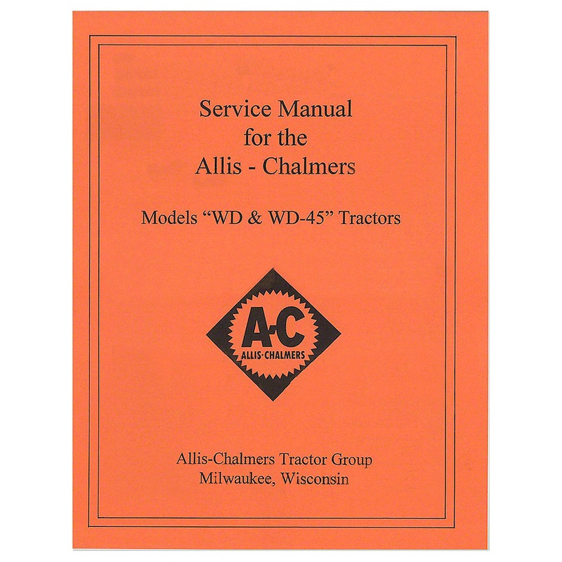 REP092 Service Manual, 78 Pages - Fits Allis-Chalmers Models WD & WD45 Tractors